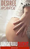 E-Book (epub) Jungfrau sucht...: Erotik von Desiree Monroe