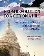 Kartonierter Einband From Revolution to a City on a Hill von Dean A. Minix
