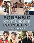 Kartonierter Einband Forensic Mental Health Counseling von Falls Leigh Holman