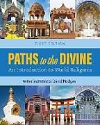 Kartonierter Einband Paths to the Divine von David Hodges