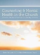 Fester Einband Counseling and Mental Health in the Church von Kevin van Lant, Robyn Bettenhausen Geis