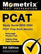 Couverture cartonnée PCAT Study Guide 2023-2024 - PCAT Prep Book Secrets, Full-Length Practice Test, Step-By-Step Video Tutorials de 