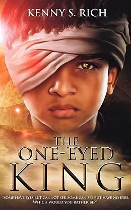 E-Book (epub) The One-Eyed King (The One-Eyed King Trilogy, #1) von Kenny S. Rich