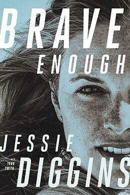 Fester Einband Brave Enough von Jessie Diggins, Todd Smith