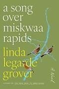 Livre Relié A Song Over Miskwaa Rapids de Linda Legarde Grover