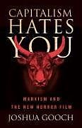 Couverture cartonnée Capitalism Hates You de Joshua Gooch