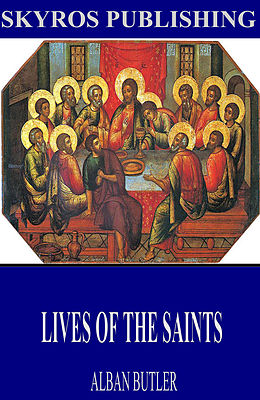 eBook (epub) Lives of the Saints de Alban Butler