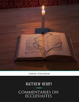 E-Book (epub) Commentaries on Ecclesiastes von Matthew Henry