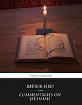 E-Book (epub) Commentaries on Jeremiah von Matthew Henry