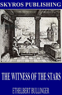 eBook (epub) Witness of the Stars de Ethelbert Bullinger