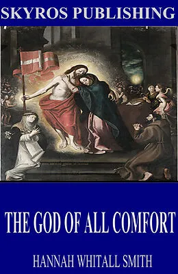 E-Book (epub) God of All Comfort von Hannah Whitall Smith