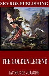 eBook (epub) The Golden Legend de Jacobus de Voragine