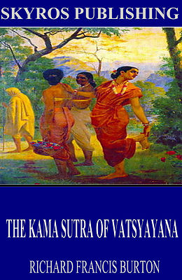 eBook (epub) The Kama Sutra of Vatsyayana de Richard Francis Burton