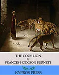 E-Book (epub) The Cozy Lion von Frances Hodgson Burnett