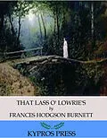 E-Book (epub) That Lass O' Lowrie's von Frances Hodgson Burnett