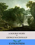 E-Book (epub) Double Story von George Macdonald