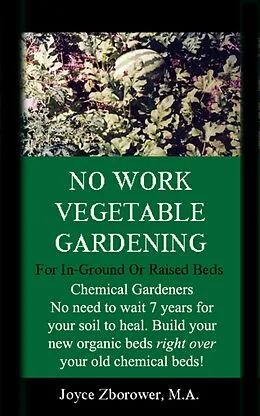 E-Book (epub) No Work Urban Front Yard Vegetable Gardening Simplified (Food and Nutrition Series, #1) von Joyce Zborower