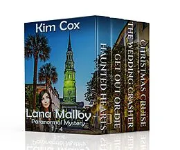 E-Book (epub) Lana Malloy Paranormal Mystery Series - Four Novella Set (Lana Malloy Paranormal Mystery Box Sets, #4) von Kim Cox