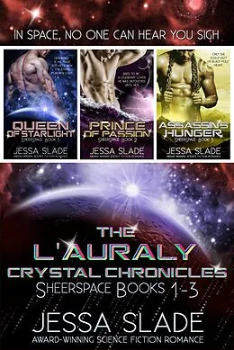 E-Book (epub) The L'Auraly Crystal Chronicles (Sheerspace) von Jessa Slade