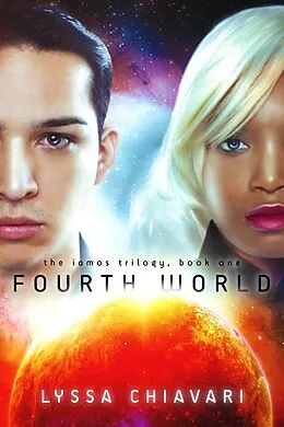E-Book (epub) Fourth World (The Iamos Trilogy, #1) von Lyssa Chiavari
