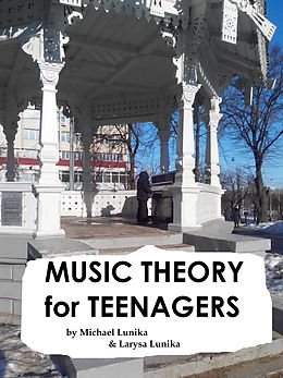 E-Book (epub) Music Theory for Teenagers von Michael Lunika