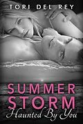 E-Book (epub) Summer Storm - Haunted by You (Basic Desires New Adult Romance, #1) von Tori Del Rey