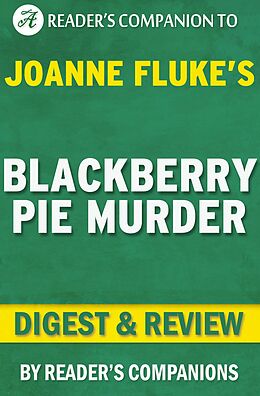 E-Book (epub) Blackberry Pie Murder by Joanne Fluke | Digest & Review von Reader's Companions
