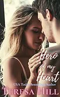 E-Book (epub) Hero of My Heart (The McRaes Series, #5) von Teresa Hill
