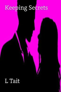 E-Book (epub) Keeping Secrets (The Van Helsen Series, #7) von L. Tait