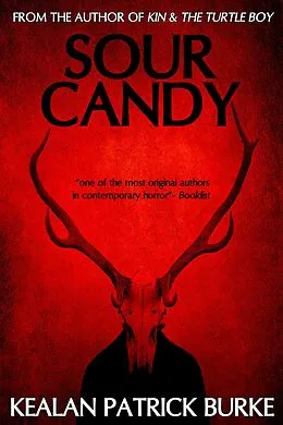 E-Book (epub) Sour Candy von Kealan Patrick Burke