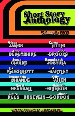 E-Book (epub) Onion Custard Short Story Anthology (Onion Custard Anthologies, #1) von Cal Bartley, Jude Brooks, Kelly Allen