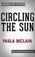 E-Book (epub) Circling the Sun: A Novel by Paula McLain | Conversation Starters von Dailybooks