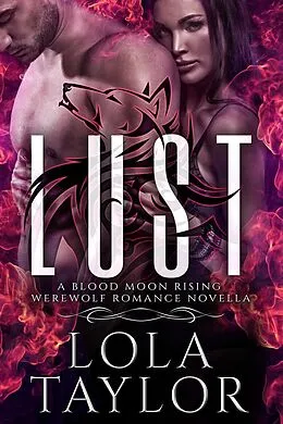 E-Book (epub) Lust (Blood Moon Rising, #7) von Lola Taylor