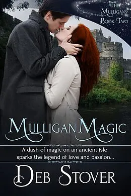 E-Book (epub) Mulligan Magic (The Mulligans, #2) von Deb Stover