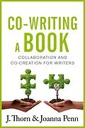 E-Book (epub) Co-writing a book: Collaboration and Co-creation for Authors von Joanna Penn, J. Thorn