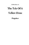 E-Book (epub) The Tale Of A Yellow Dime von Rashmiranjan Sarangi