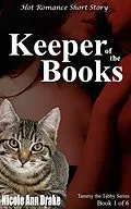 E-Book (epub) Keeper of the Books (Tammy the Tabby Series, #1) von Nicole Ann Drake
