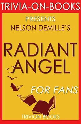 E-Book (epub) Radiant Angel: A John Corey Novel by Nelson DeMille (Trivia-On-Books) von Trivion Books