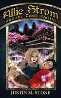 E-Book (epub) Allie Strom and the Tenth Worthy (Bringer of Light, #3) von Justin Sloan