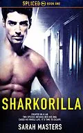 E-Book (epub) Sharkorilla (Spliced, #1) von Sarah Masters