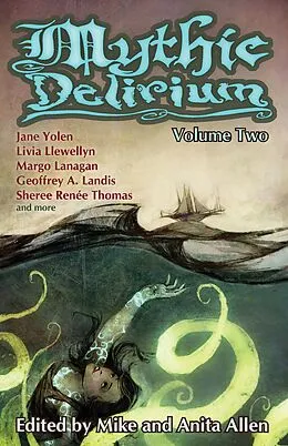 E-Book (epub) Mythic Delirium: Volume Two von Jane Yolen, Lynette Mejía, Rose Lemberg