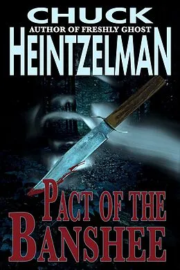 E-Book (epub) Pact of the Banshee von Chuck Heintzelman