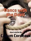 E-Book (epub) Dance with the Devil von Callum Cordeaux