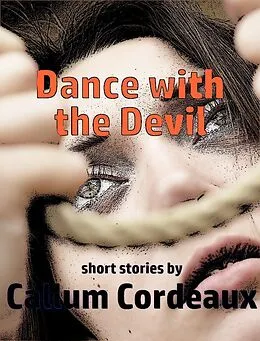 E-Book (epub) Dance with the Devil von Callum Cordeaux