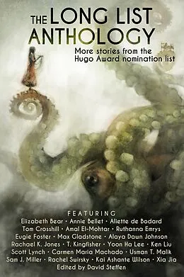 E-Book (epub) The Long List Anthology: More Stories from the Hugo Award Nomination List von Annie Bellet, Rachael K. Jones, Usman T. Malik