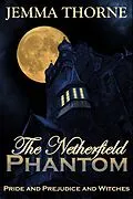 E-Book (epub) The Netherfield Phantom (Lizzy Bennet Ghost Hunter, #1) von Jemma Thorne