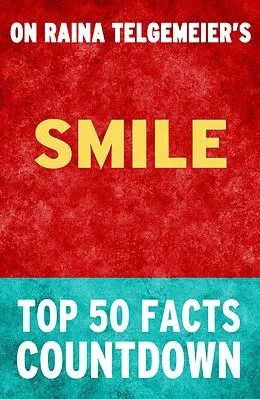 E-Book (epub) Smile - Top 50 Facts Countdown von Top Facts