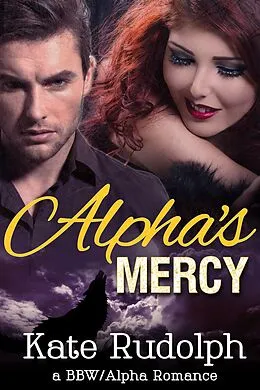 E-Book (epub) Alpha's Mercy von Kate Rudolph