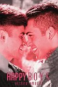 E-Book (epub) Happy Boys [Gay Erotik Romance] von Oliver Ambers, Oliver Sigara