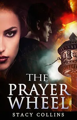 E-Book (epub) The Prayer Wheel (Mystery romance) von Stacy Collins